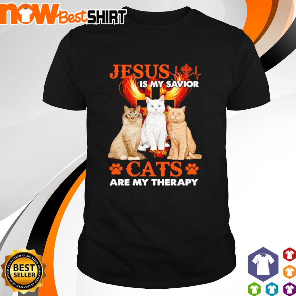 Awesome Jesus is my savior Cats are my therapy shirt