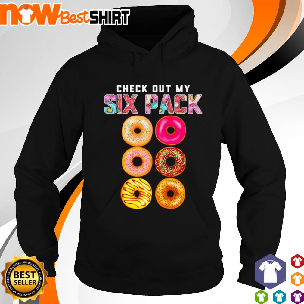 Check out my six pack Donut s hoodie