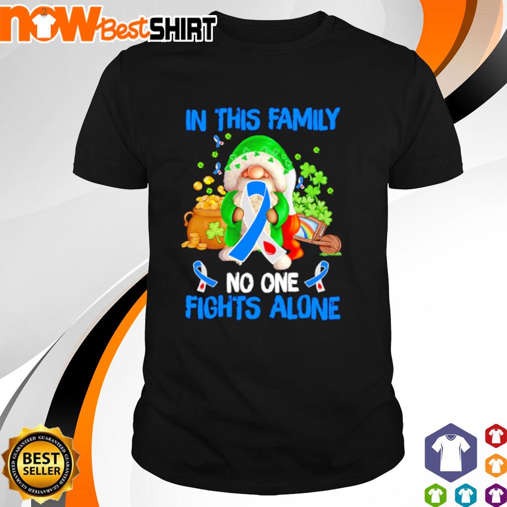 Gnome in this family no one fights alone St. Patrick's Day shirt
