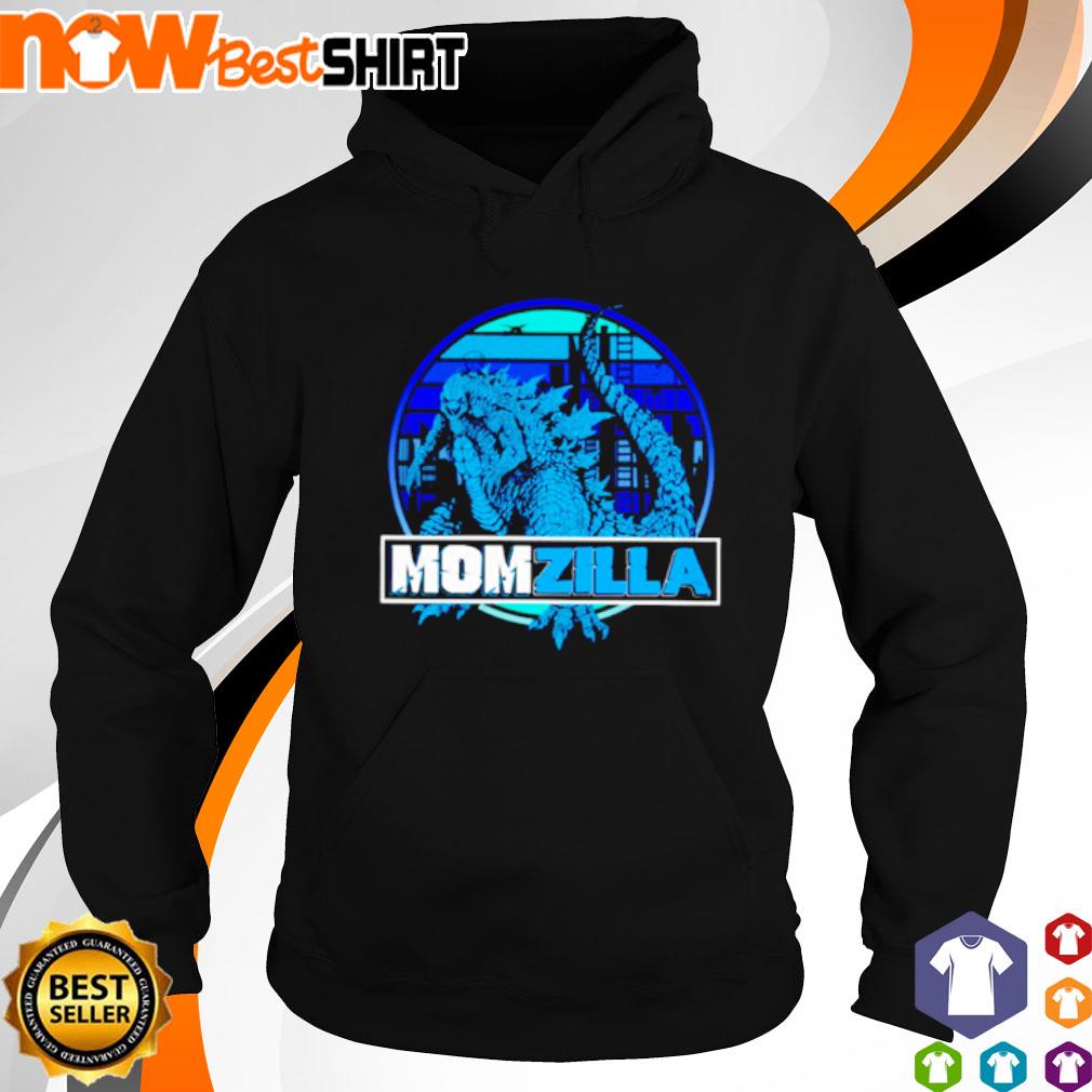 Godzilla Momzilla s hoodie