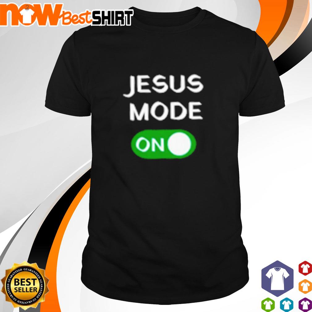 Jesus mode on shirt