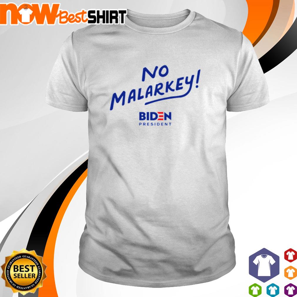 Joe Biden President No Malarkey shirt