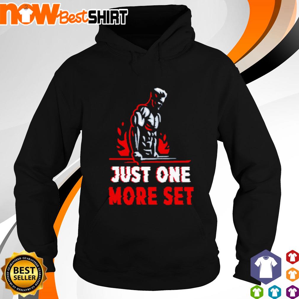 Official just one more set s hoodie