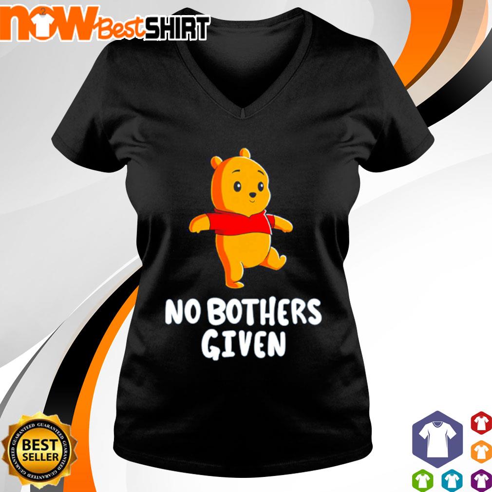 no bothers given t shirt