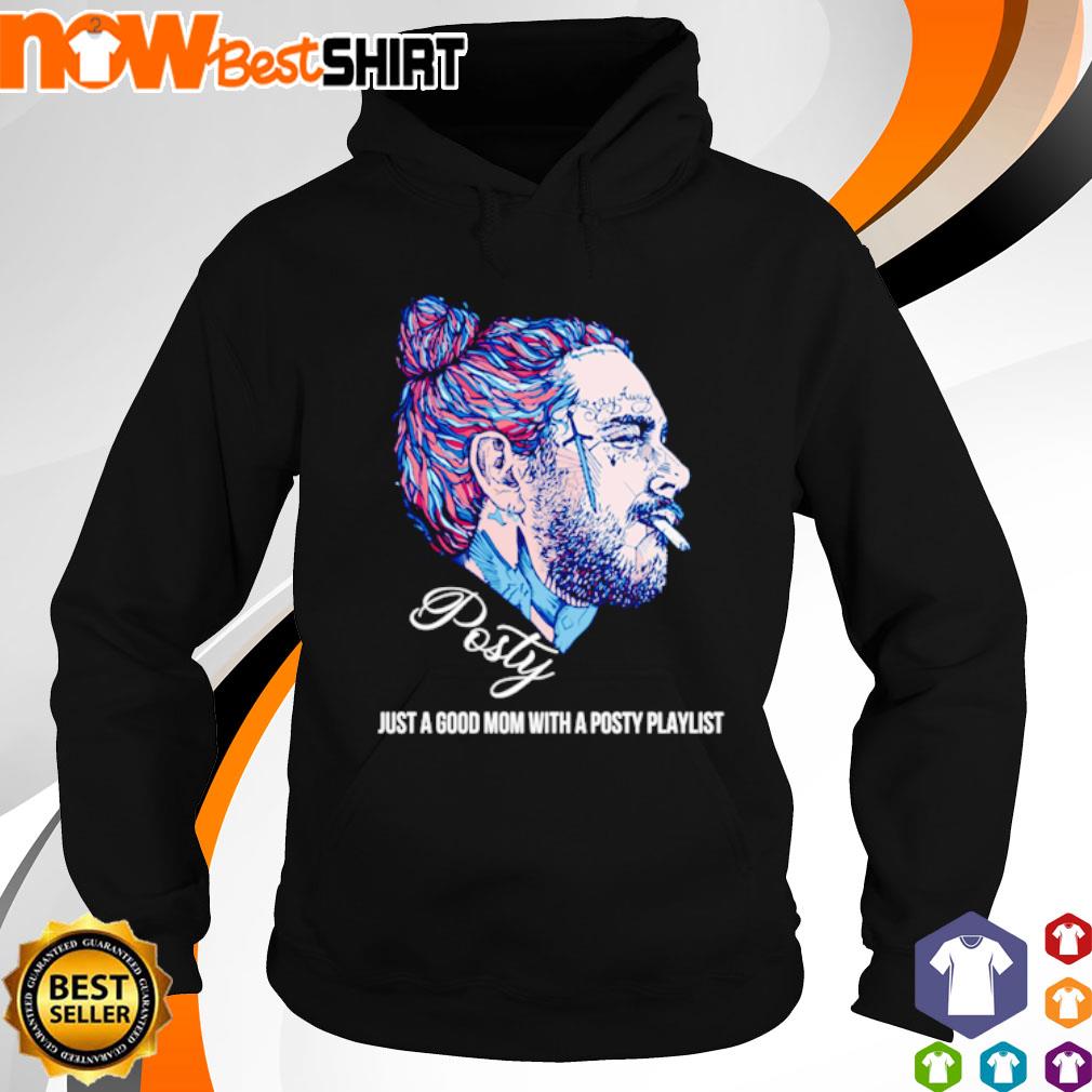 Post Malone Posty just a good mom with a posty playlist s hoodie