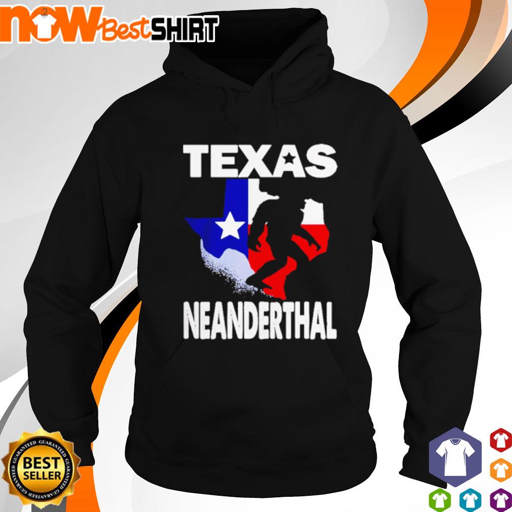 Texas Neanderthal Bigfoot s hoodie