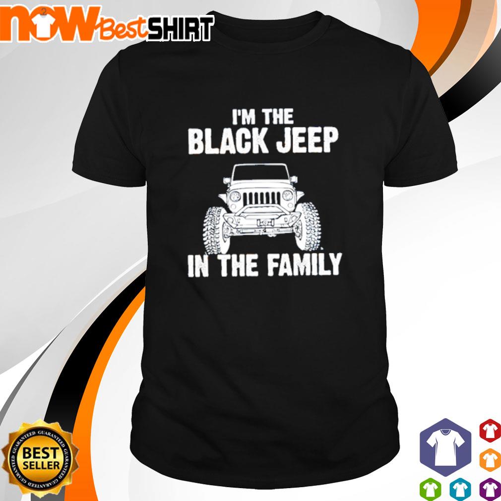 black jeep of the family shirt