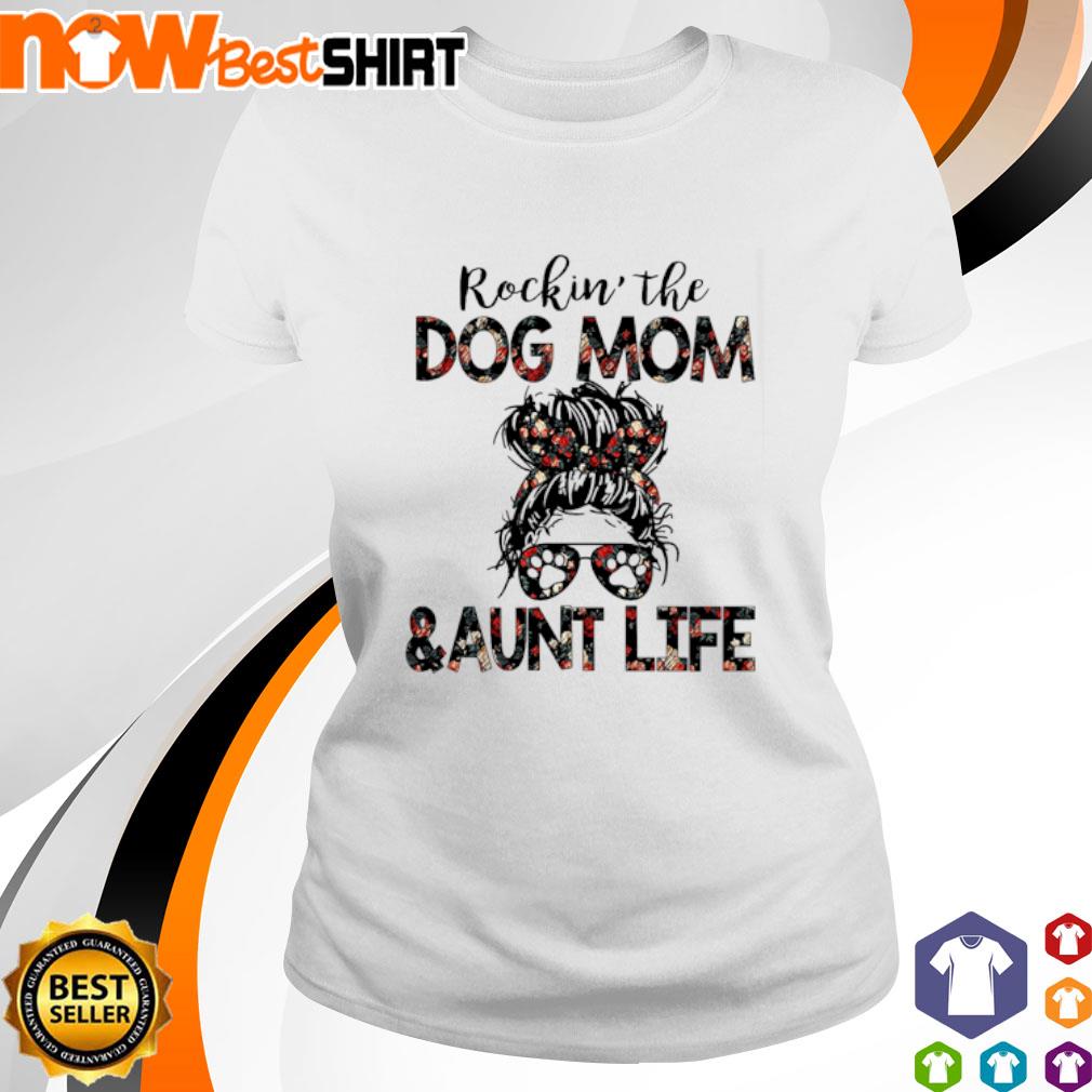 rockin the dog mom and aunt life sweatshirt