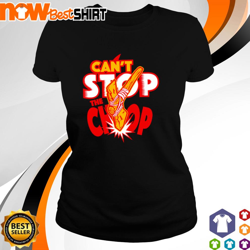 Can't Stop The Chop Kansas City Chiefs Cute Chiefs Shirts