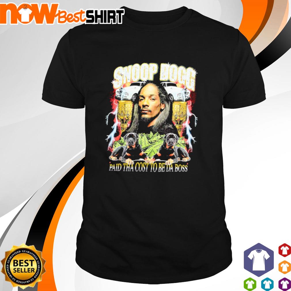 Snoop Dogg paid tha cost to be da boss shirt, hoodie, sweatshirt