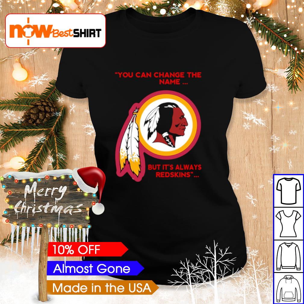 Washington Redskins Will Always Be The Redkins Black T-Shirt