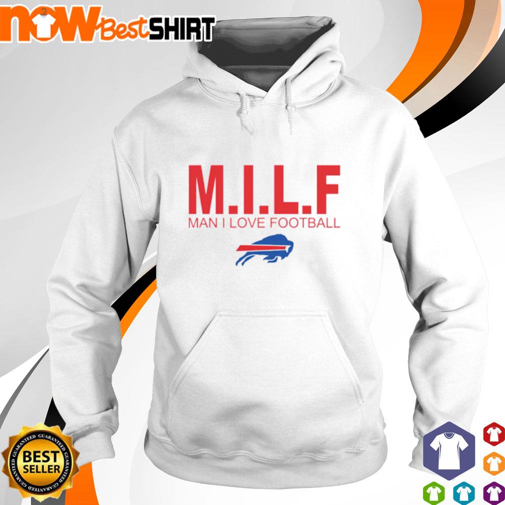 Official M.I.L.F Man I Love Football Buffalo Bills Shirt, hoodie