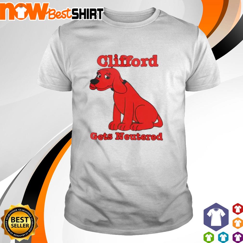 Clifford gets neutered shirt