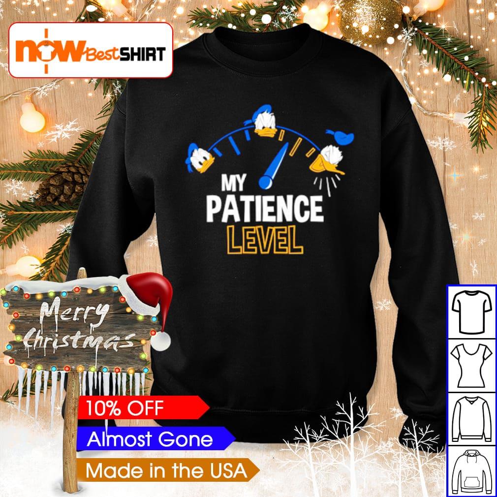 Donald Duck my patience level shirt