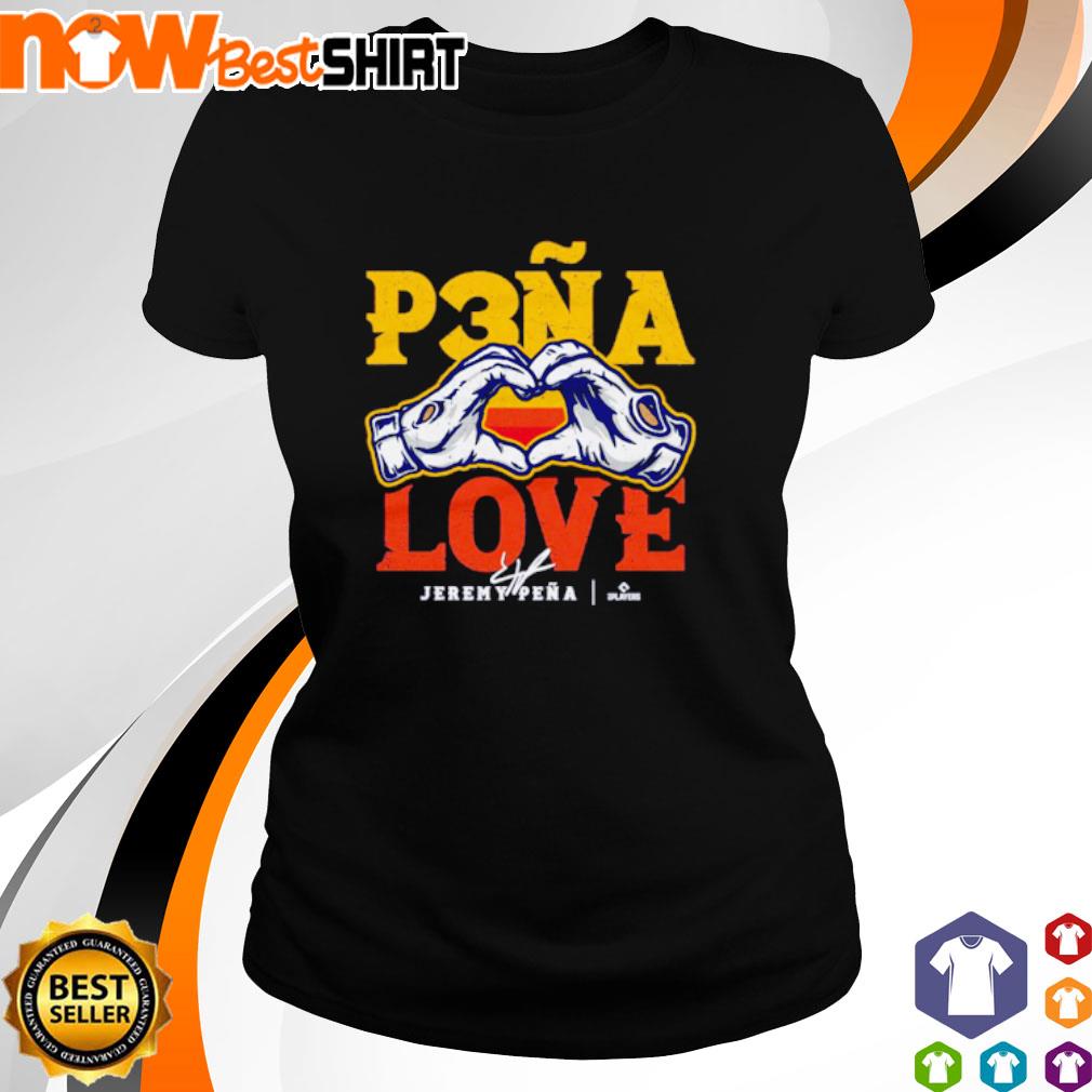 Jeremy Pena Houston Astros Pena Love signature shirt, hoodie, sweater, long  sleeve and tank top