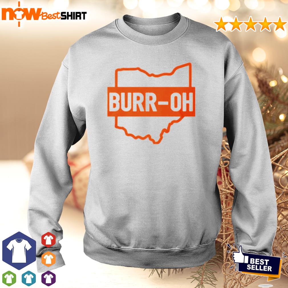 Burr Oh Cincinnati Bengals Hoodie Shirt