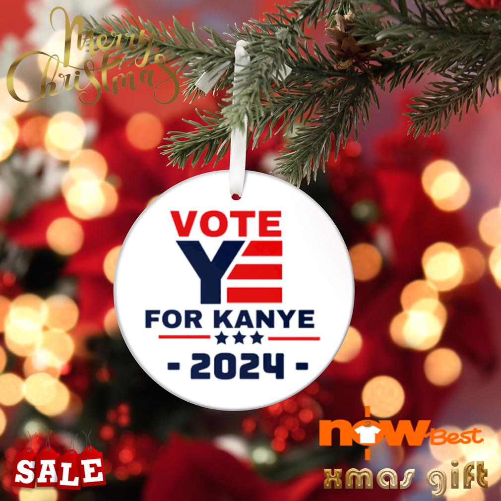 Kanye West vote for Kanye 2024 ornament, hoodie, sweatshirt and tank top