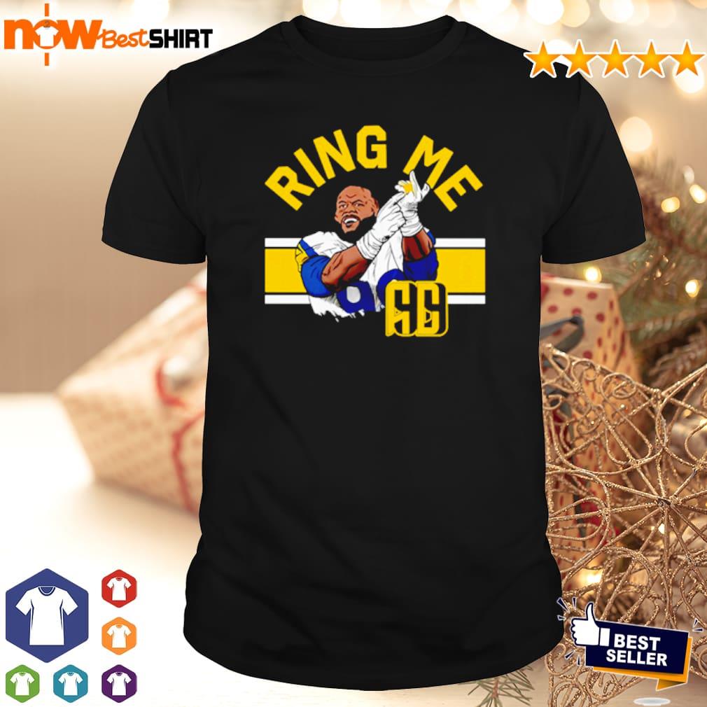 Aaron Donald Ring Me 2022 New Shirt, hoodie, sweater, long sleeve and tank  top