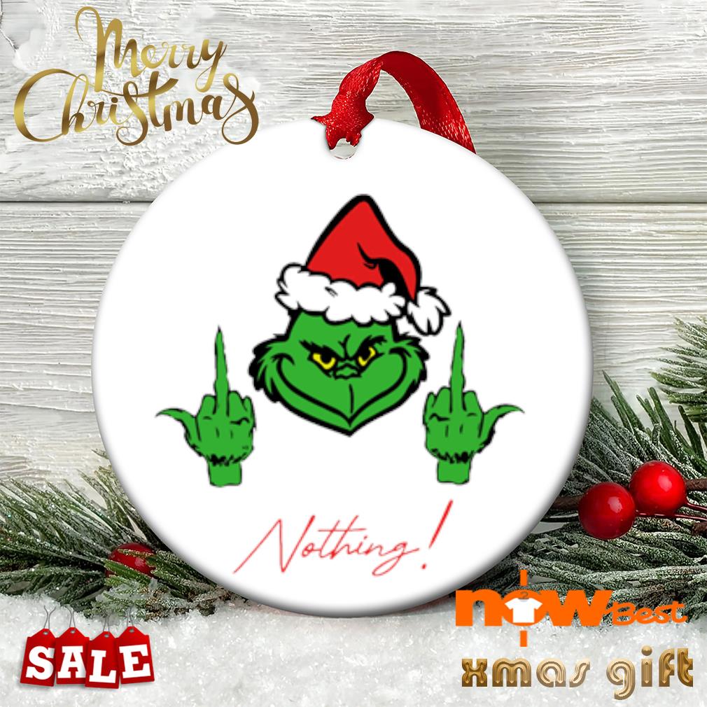 I regret nothing Grinch fuck ornament
