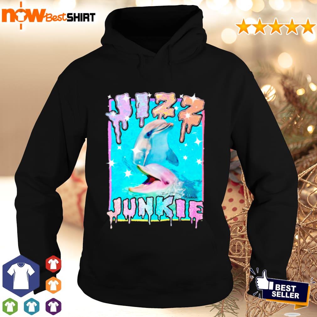 Jizz Junkie Dolphin shirt, hoodie, sweatshirt & apparel