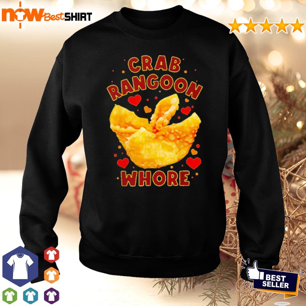 New Crab Rangoon Whore shirt
