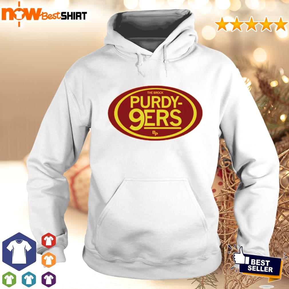 Purdy Niners Shirt Sweatshirt Hoodie Hella Purdy T-shirt - Bluecat