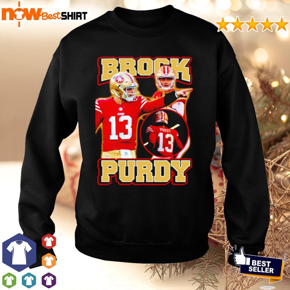 HIM Brock Purdy San Francisco 49ers shirt, hoodie, sweater and v-neck t- shirt