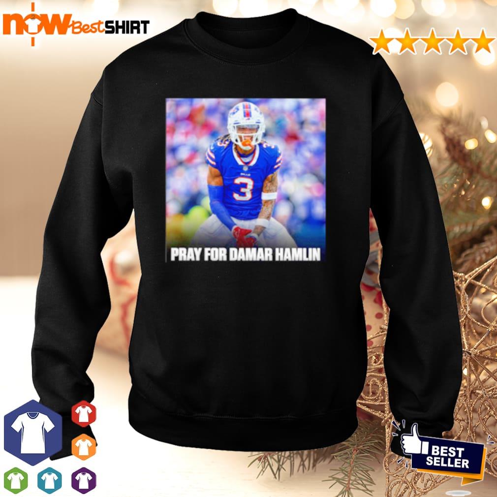 Pray for Damar Hamlin Buffalo Bills shirt, hoodie, sweater and v-neck t- shirt