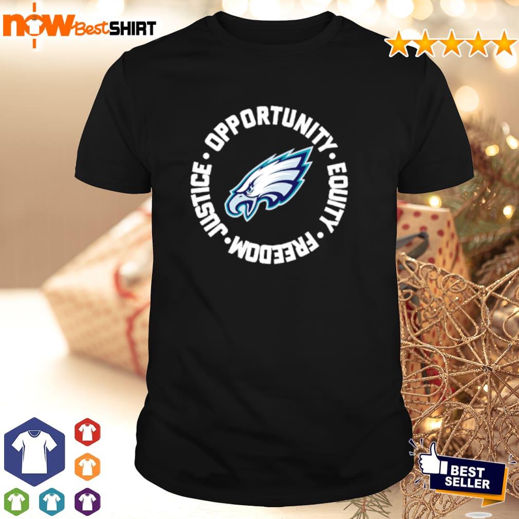 Philadelphia Eagles Opportunity Equality Freedom Justice Shirt, hoodie,  sweater, long sleeve and tank top