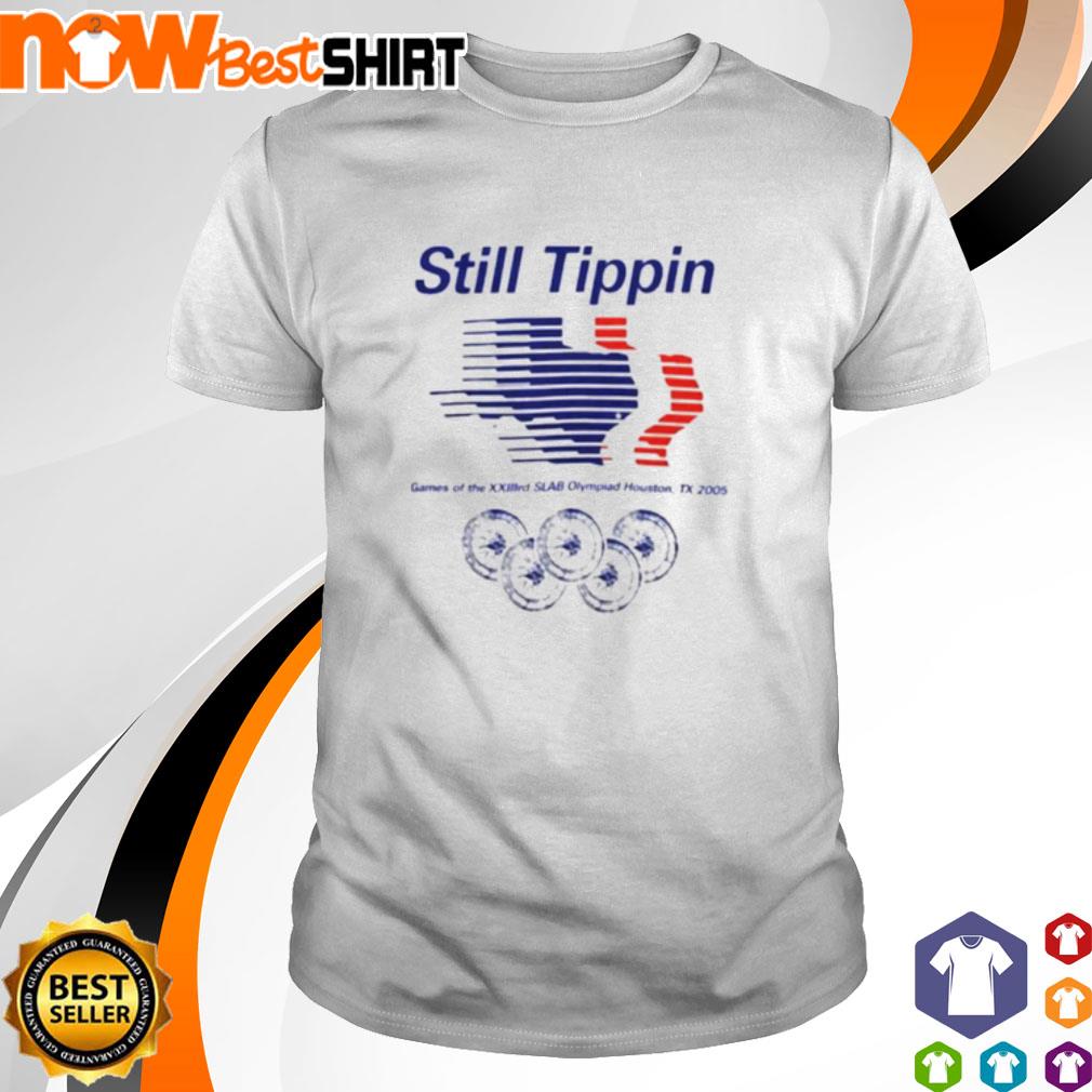 Still Tippin Shirt Still Tippin SLAB Olympiad Tee, Custom prints store