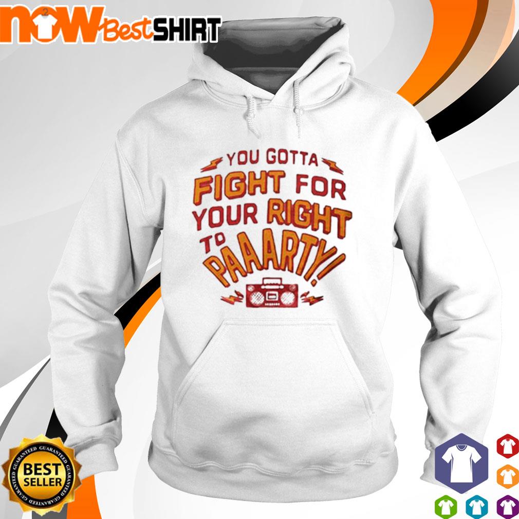 Chiefs You Gotta Fight for your Right to Party Shirt – La Te Da's Boutique