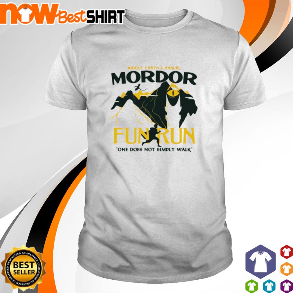 Middle earth's annual mordor fun run one does not simply walk shirt