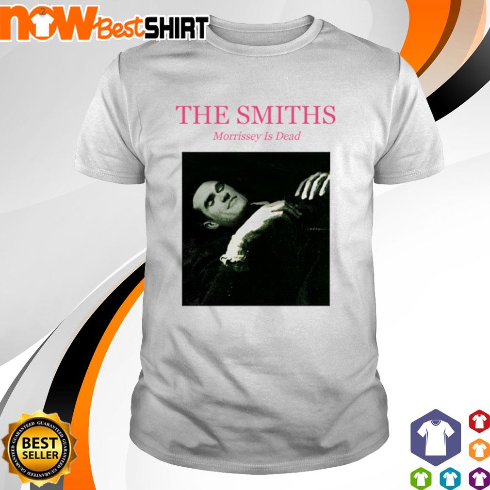 The Smiths morrissey is dead shirt