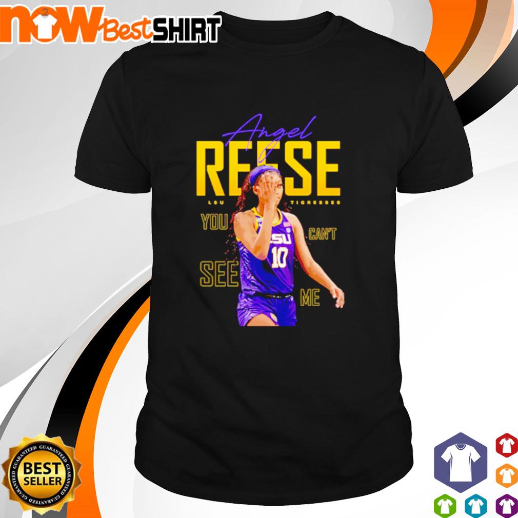 Angel Reese LSU Tigresses you can't see me shirt