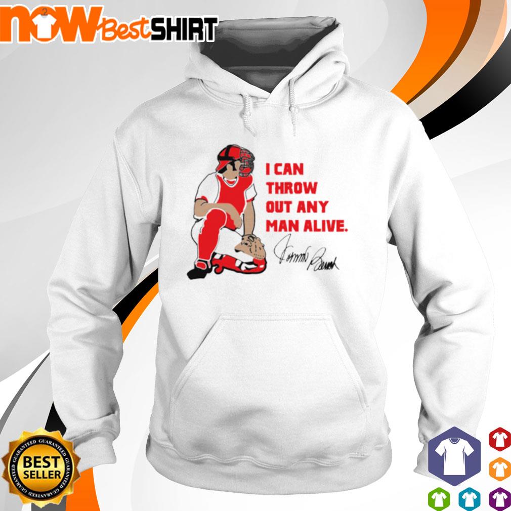 Johnny Bench I can throw out any man alive shirt, hoodie, sweater, long  sleeve and tank top