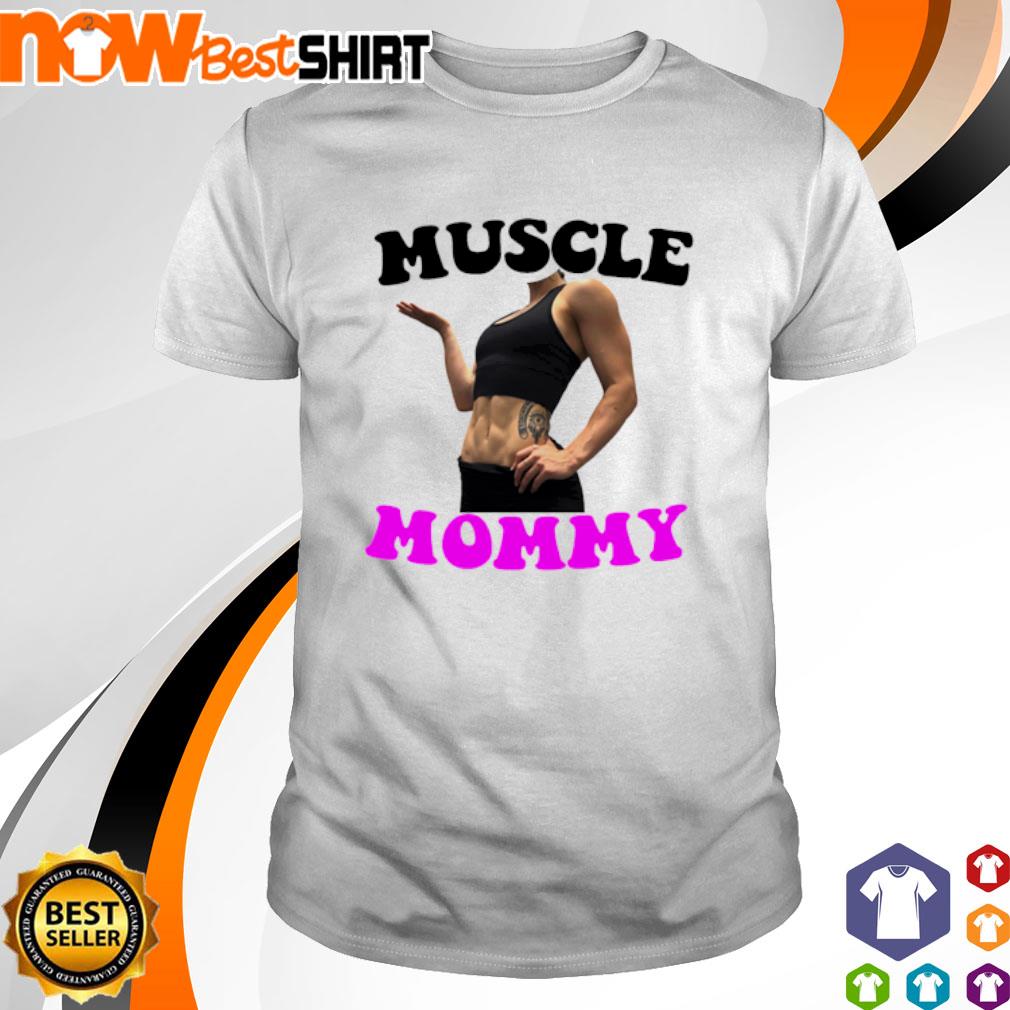 Muscle Mommy shirt, hoodie, sweatshirt and tank top