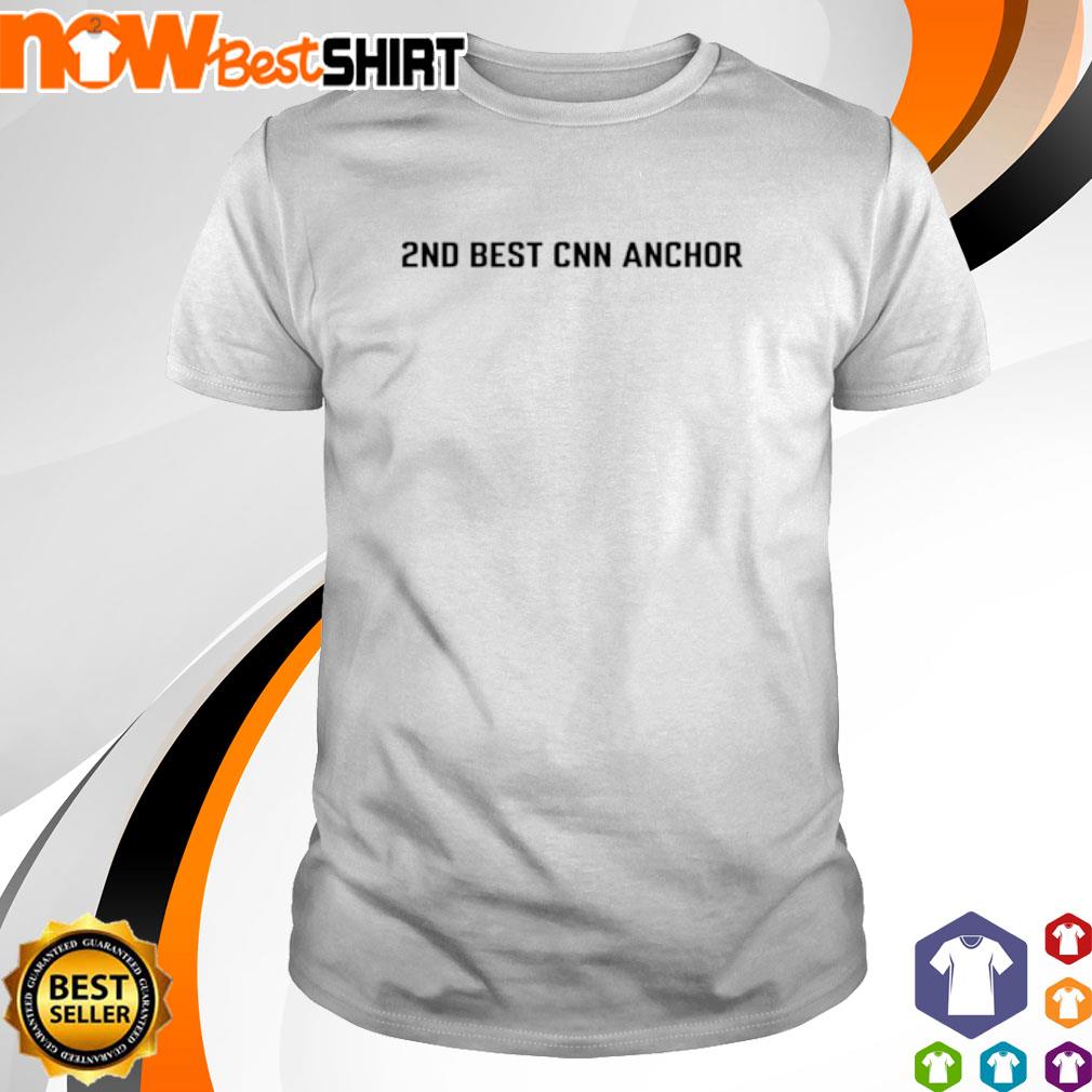 2Nd best CNN anchor shirt