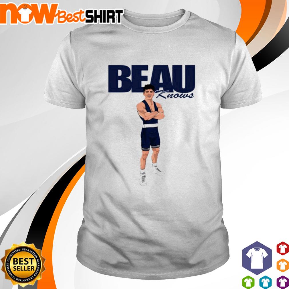 Beau Bartlett Beau knows shirt