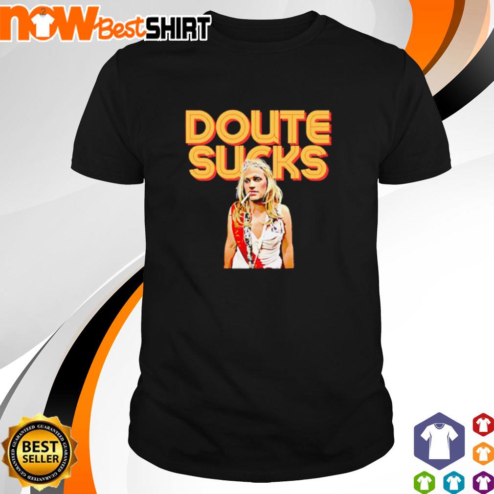 Doute Sucks Vanderpump Rules shirt