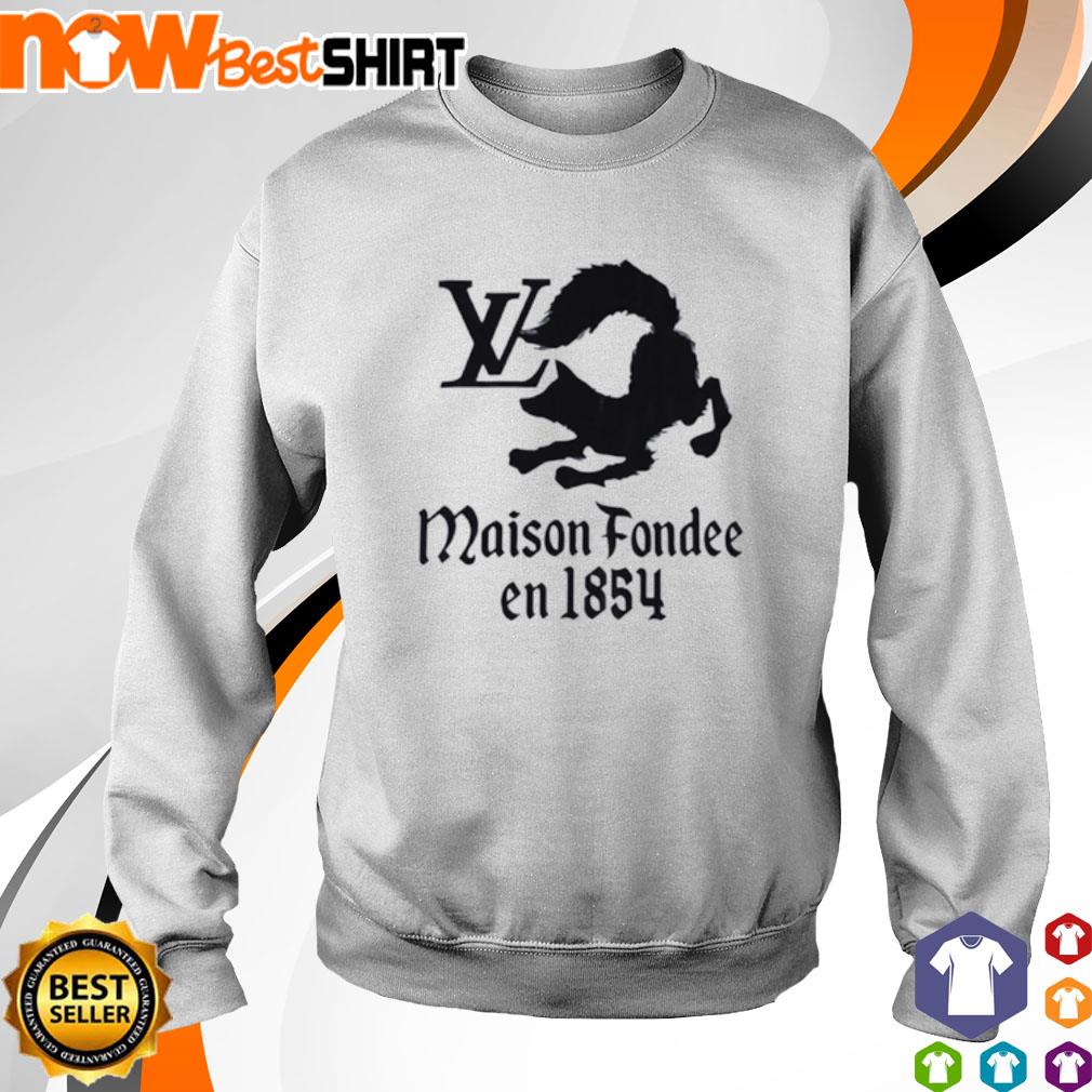 Maison Fondee En 1854 shirt, hoodie, sweatshirt and tank top