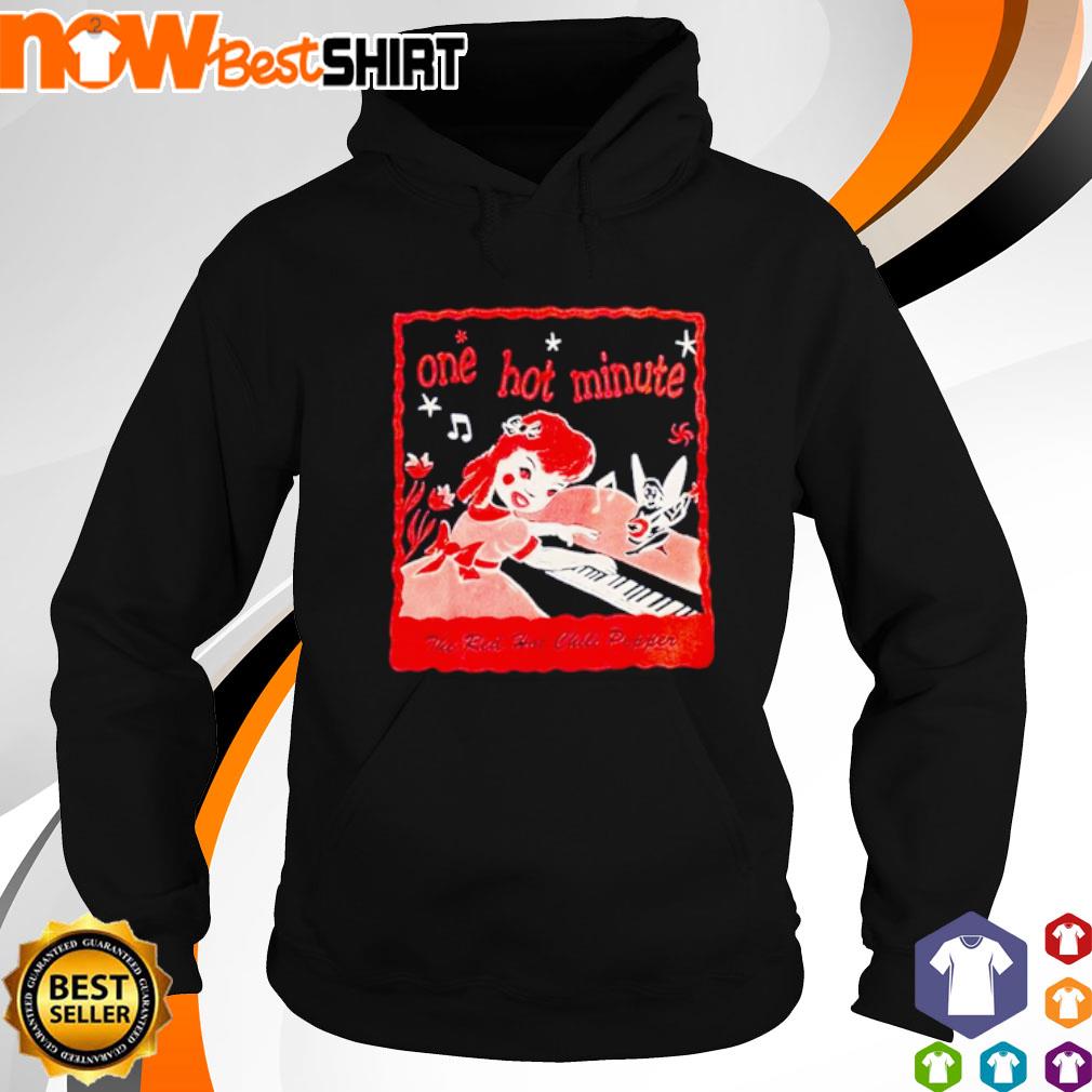 One hot minute the red hot Chili Peppers shirt, hoodie, sweatshirt