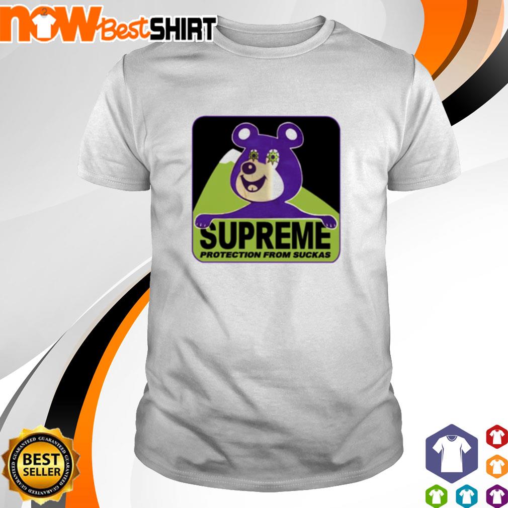 Supreme protection from suckas bear shirt