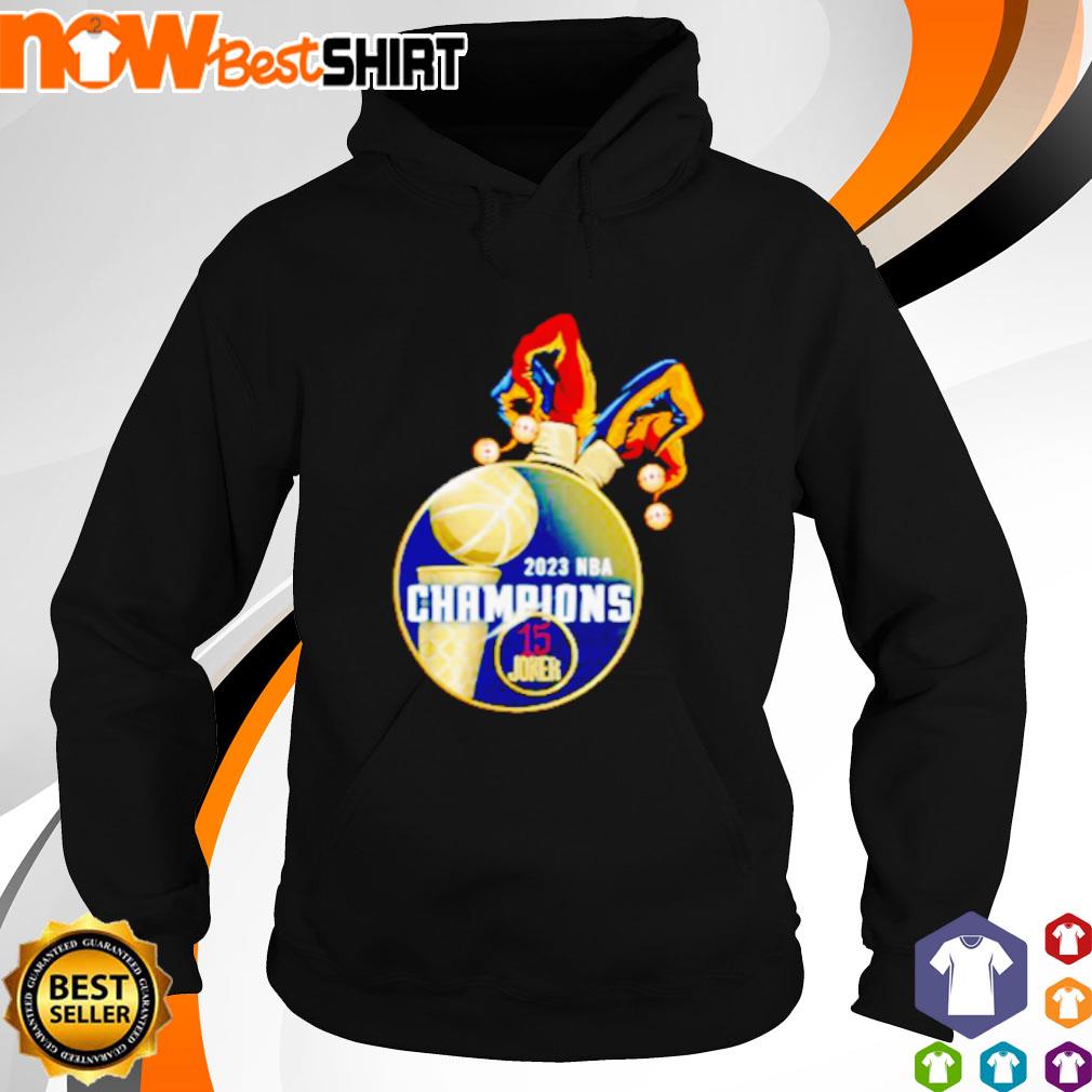 2023 NBA Champions 15 Joker s hoodie