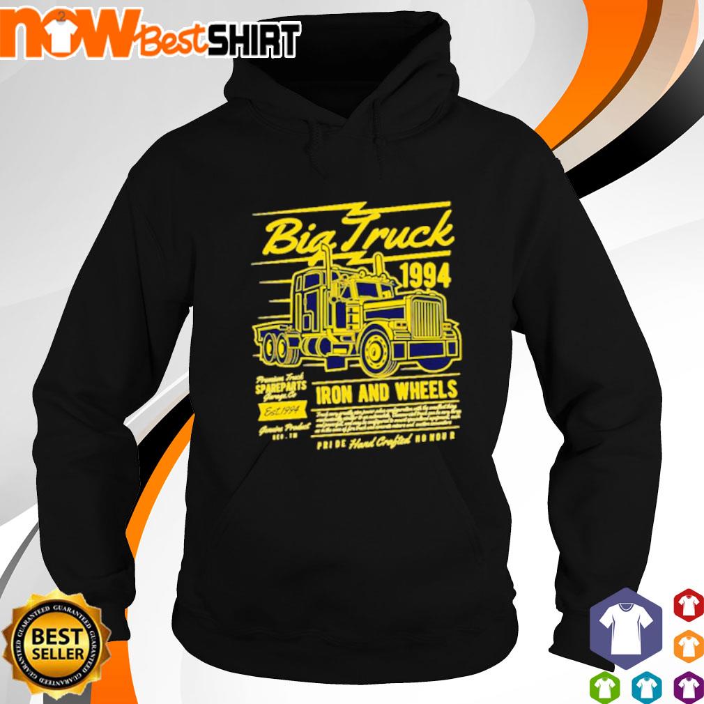 Big truck iron and wheels pride hand crafted s hoodie
