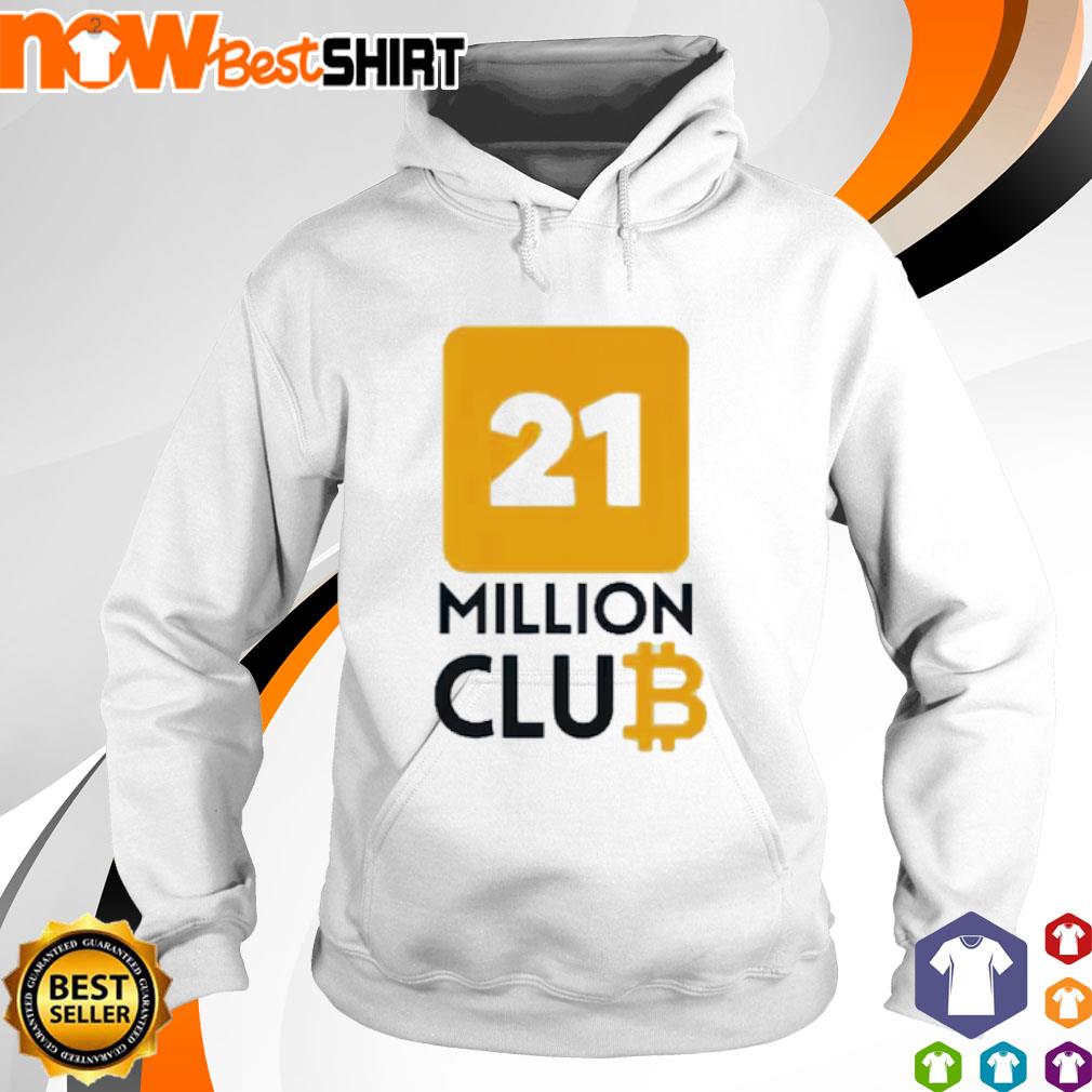 Bitcoin 21 Million Club shirt, hoodie, sweatshirt & apparel