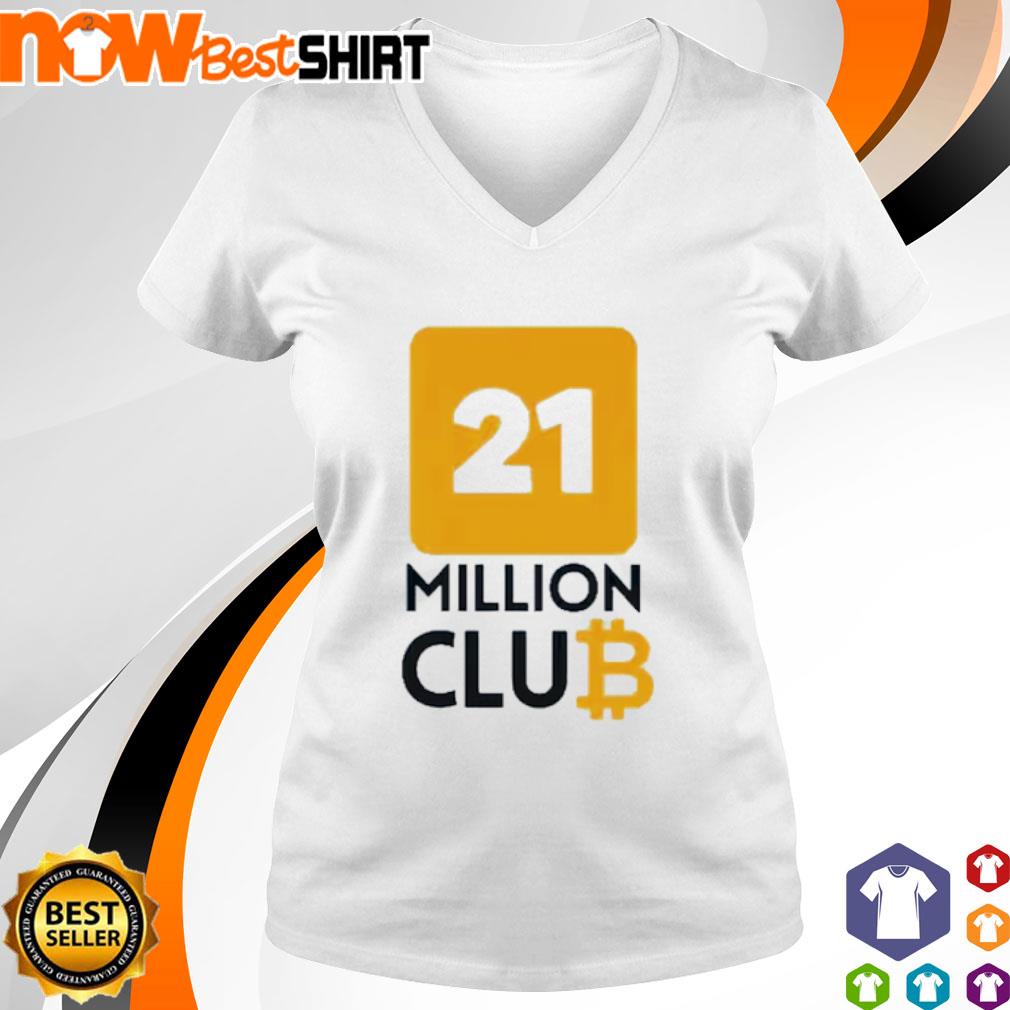Bitcoin 21 Million Club shirt, hoodie, sweatshirt & apparel