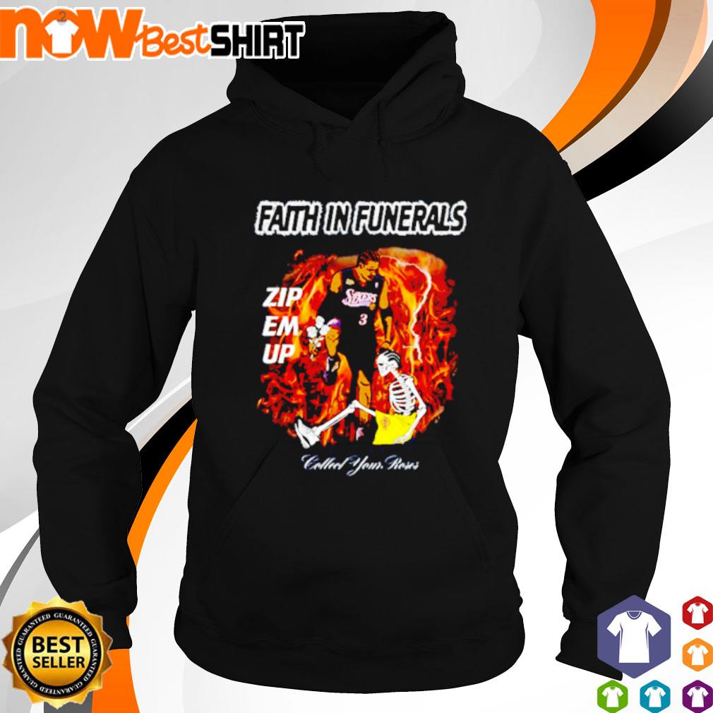 Faith in funerals zip em up collect your roses s hoodie