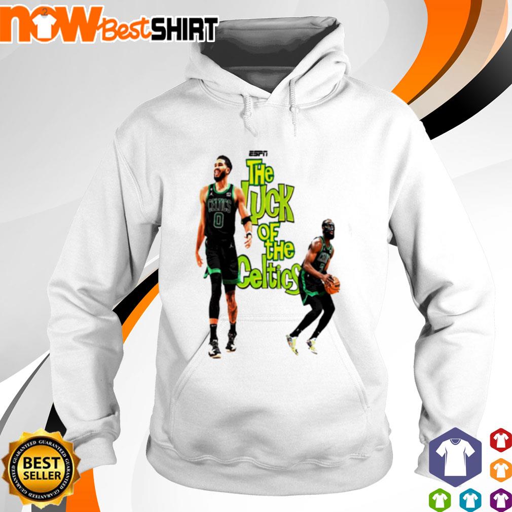 The luck of the Celtics s hoodie