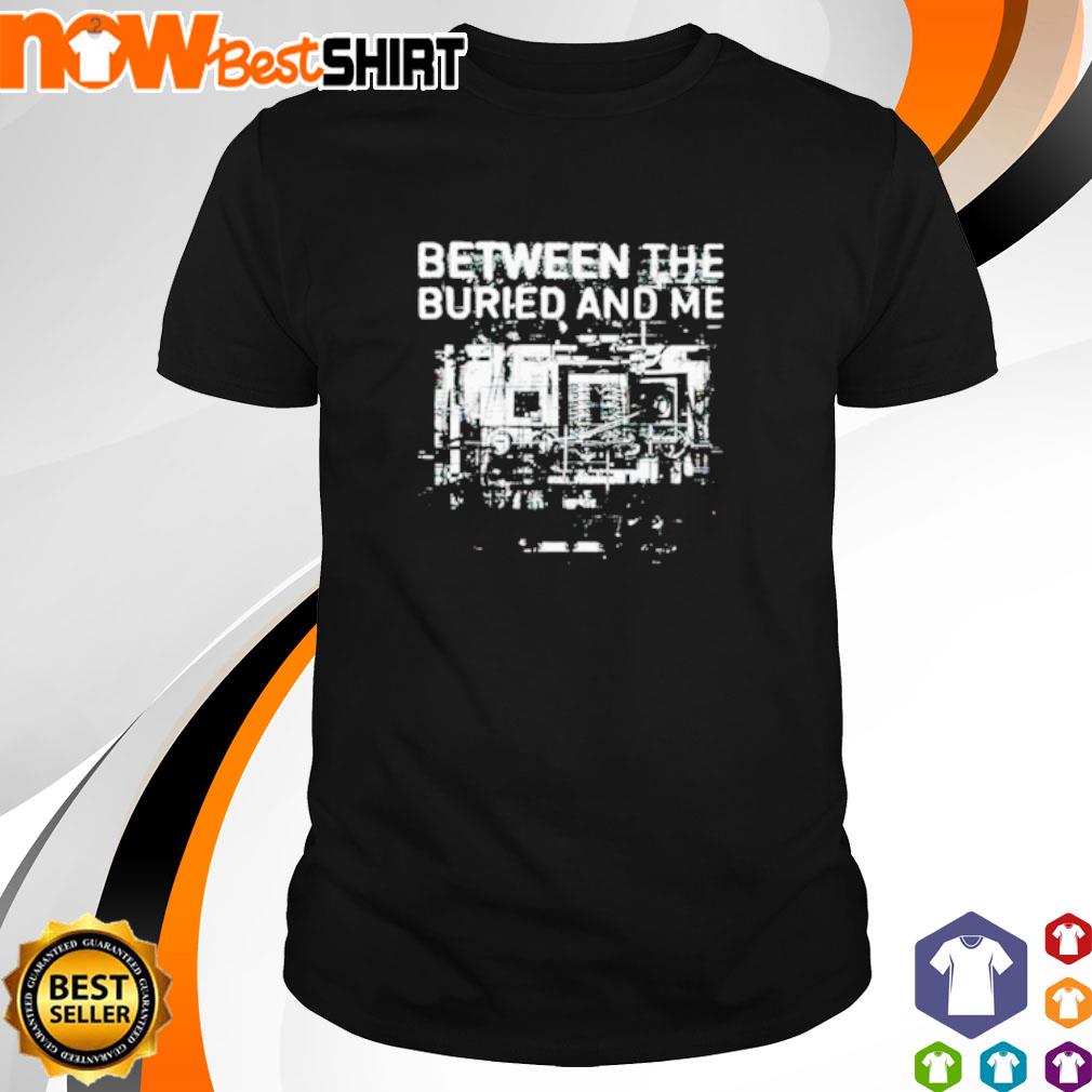 Between the buried and me shirt