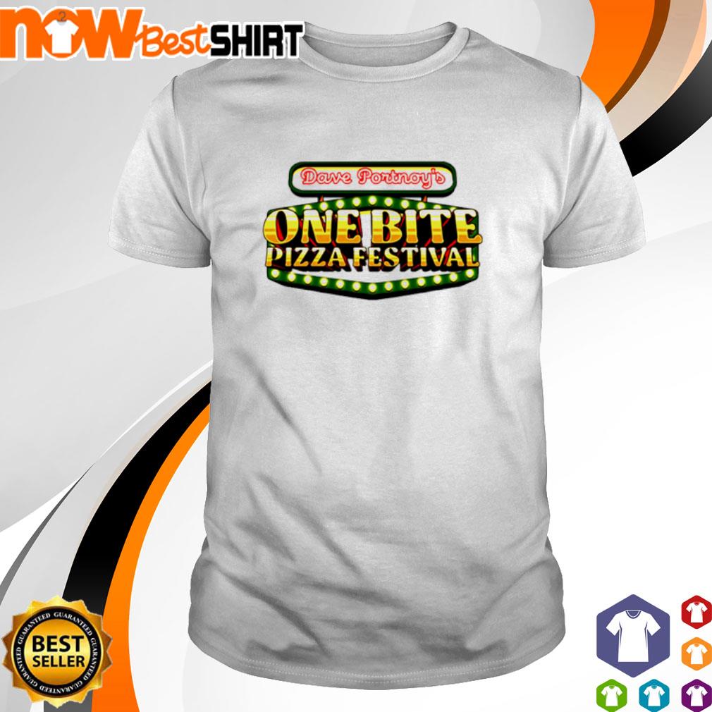 Dave Portnoy One Bite Pizza Festival shirt